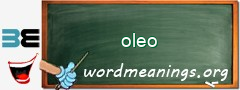 WordMeaning blackboard for oleo